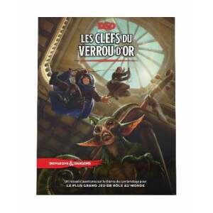 Dungeons & Dragons RPG aventura Les Clefs du Verrou d’Or francés