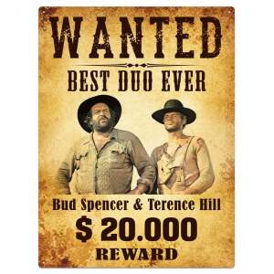 Bud Spencer & Terence Hill Placa de Chapa Wanted 30 x 40 cm
