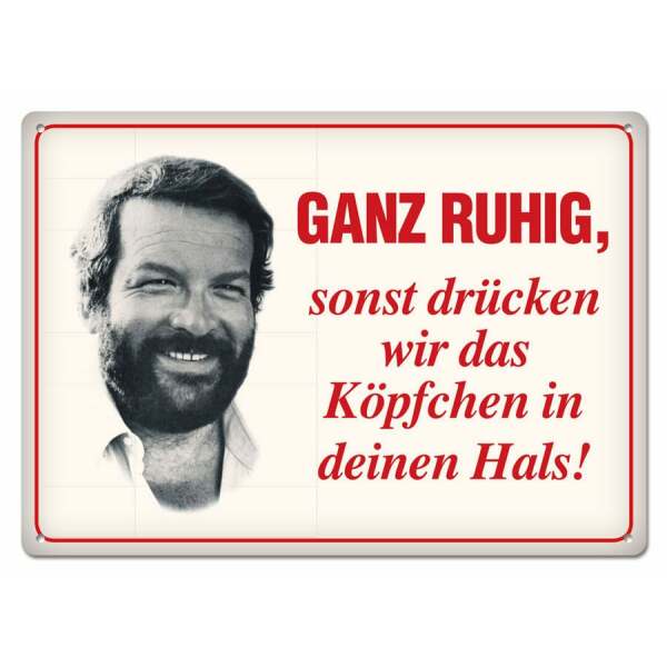 Bud Spencer Placa de Chapa Ganz ruhig,sonst drücken wir das… 10 x 15 cm